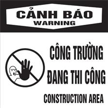 Biển báo công trường đang thi công